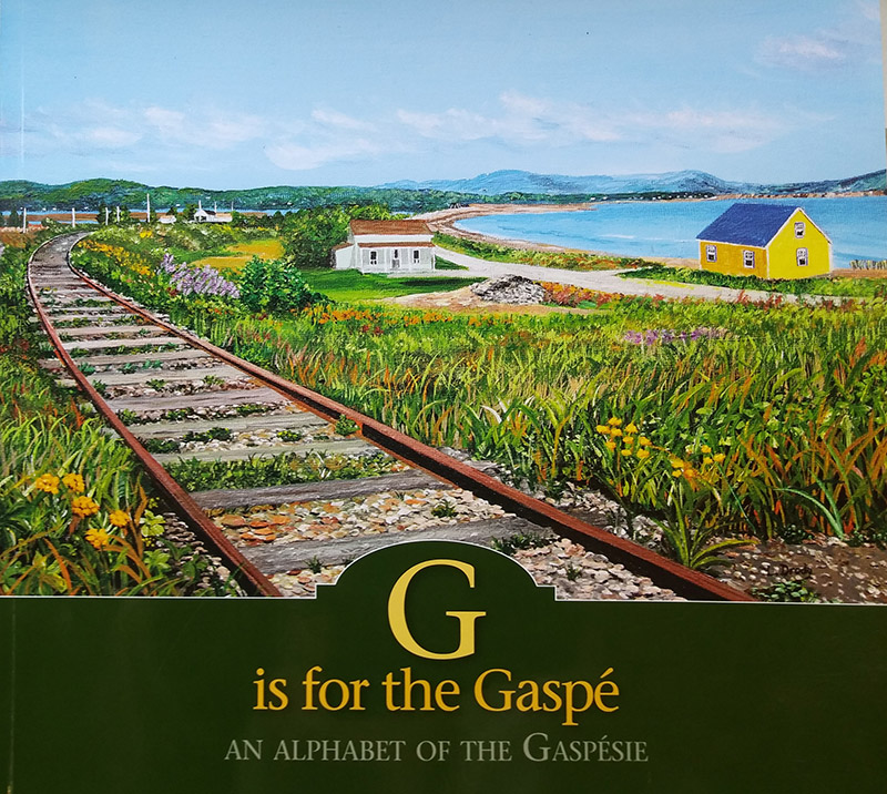 G is for Gaspé – An Alphabet of the Gaspé